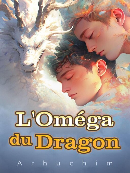 Title details for L'Oméga du Dragon by Arhuchim - Available